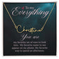 TO MY EVERYTHING, SIGNATURE NAME NECKLACE, GIFT FOR HER, NECKLACE PENDANT WITH MESSAGE CARD, FOR WIFE FROM HUSBAND