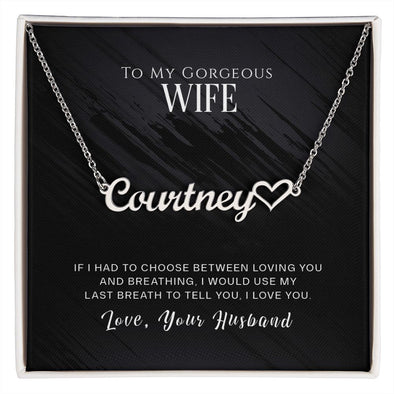 TO MY GORGEOUS WIFE, CUSTOM NAME WITH HEART NECKLACE, GIFT FOR HER, NECKLACE PENDANT WITH MESSAGE CARD, FOR WIFE FROM HUSBAND