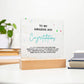 TO MY AMAZING SON, CONGRATULATION ON YOUR GRADUATION, GIFT FOR GRADUATION, ACRYLIC PLAQUE WITH WOODEN LED BASE, GRADUATION GIFT FOR SON