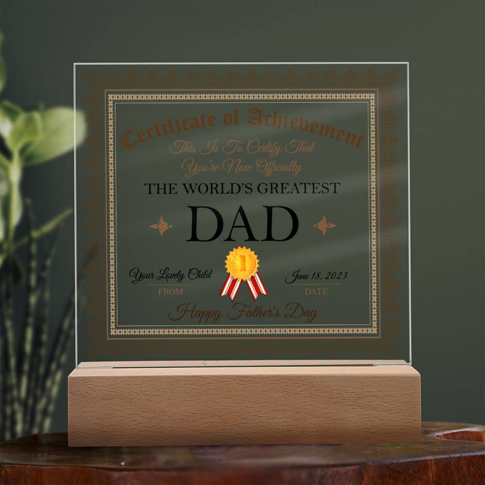 THE WORLD'S GREATEST DAD, ACRYLIC PLAQUE WITH WOODEN LED BASE, FATHERS DAY GIFT, CUSTOM GIFT, PERSONALIZED GIFT FOR DAD