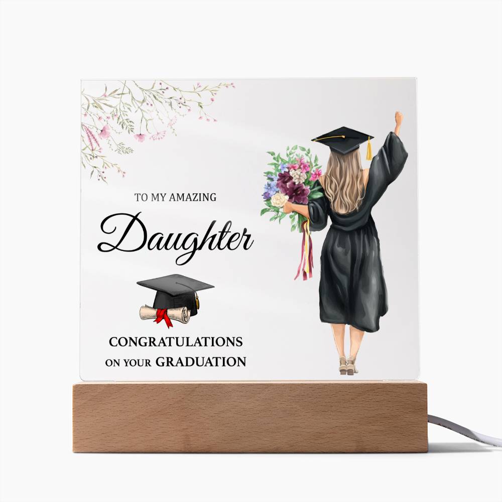 CONGRATULATION ON YOUR GRADUATION, ACRYLIC SQUARE PLAQUE, GRADUATION GIFT FOR DAUGHTER, ACRYLIC PLAQUE WITH WOODEN LED BASE, GRADUATION DESK DECOR