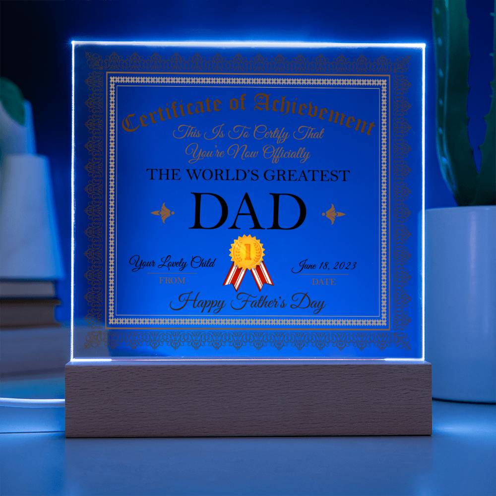 THE WORLD'S GREATEST DAD, ACRYLIC PLAQUE WITH WOODEN LED BASE, FATHERS DAY GIFT, CUSTOM GIFT, PERSONALIZED GIFT FOR DAD