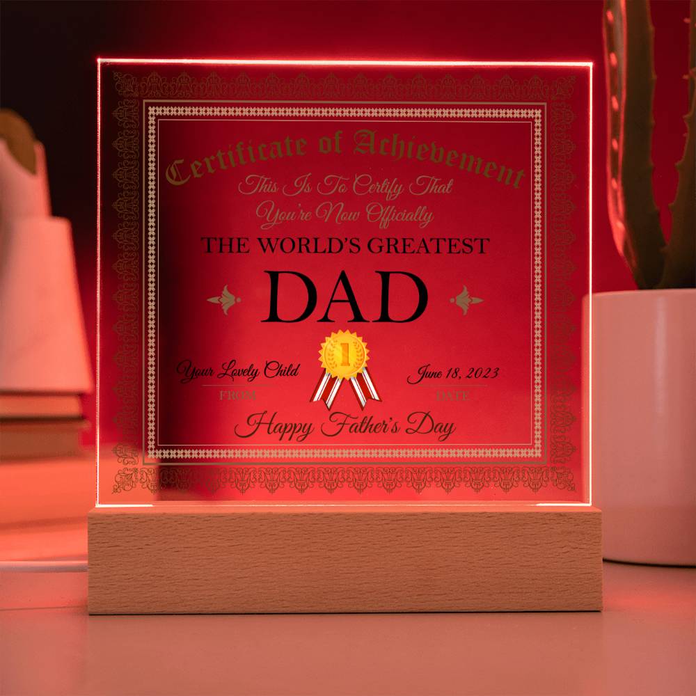 THE WORLD'S GREATEST DAD, ACRYLIC PLAQUE WITH WOODEN LED BASE, FATHERS DAY GIFT, CUSTOM GIFT, PERSONALIZED GIFT FOR DAD