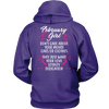 Limited Edition ***February Girl Don't Care About Money Back Print*** Shirts & Hoodies