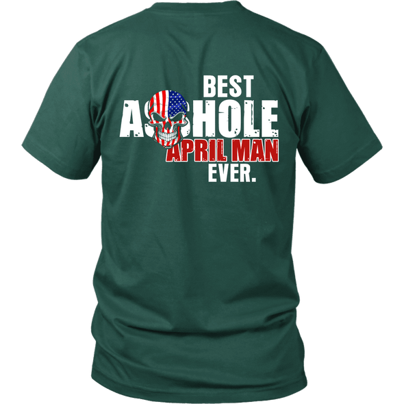 Limited Edition ***Best Ever April Man Back Print*** Shirts & Hoodies