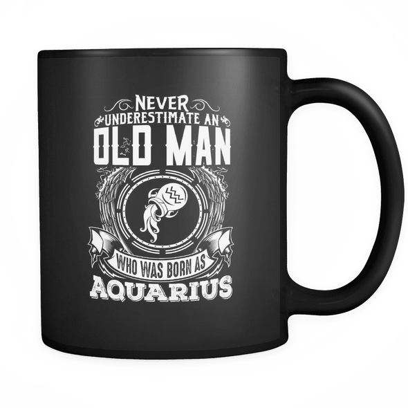 Aquarius Never Underestimate An Old Man Mug
