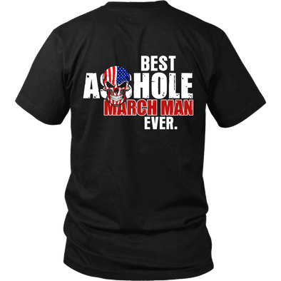 Limited Edition ***Best Ever March Men Back Print*** Shirts & Hoodies