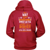Limited Edition ***May Girl Sweet As Tea Back Print*** Shirts & Hoodies