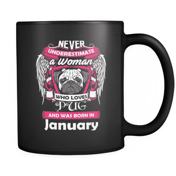 January Women Who Loves Pug Mug