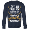 Limited Edition **Love All Trust Few November Back Print** Shirts & Hoodies