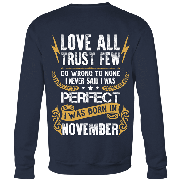 Limited Edition **Love All Trust Few November Back Print** Shirts & Hoodies