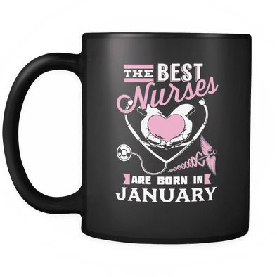 Best Nurses Are Born In January Mug