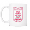 Brave Stronger Smarter Daughter Mug