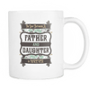 Father & Daughter Forever Mug