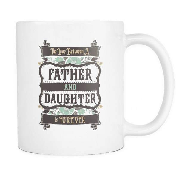 Father & Daughter Forever Mug