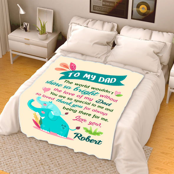 "Your So Special To Me And So Loved"- Personalized Blanket For Dad