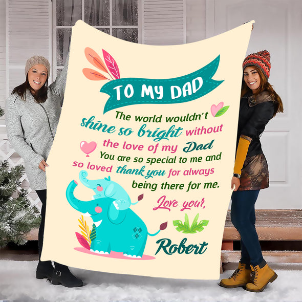 "Your So Special To Me And So Loved"- Personalized Blanket For Dad