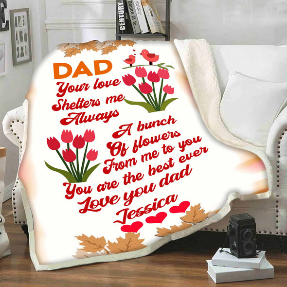 "Dad Your Love Shelters Me Always"- Personalized Blanket