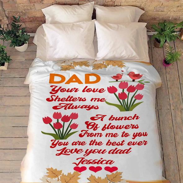 "Dad Your Love Shelters Me Always"- Personalized Blanket