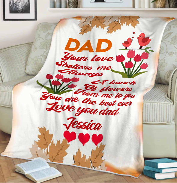 "Dad Your Love Shelters Me Always"- Personalized Blanket
