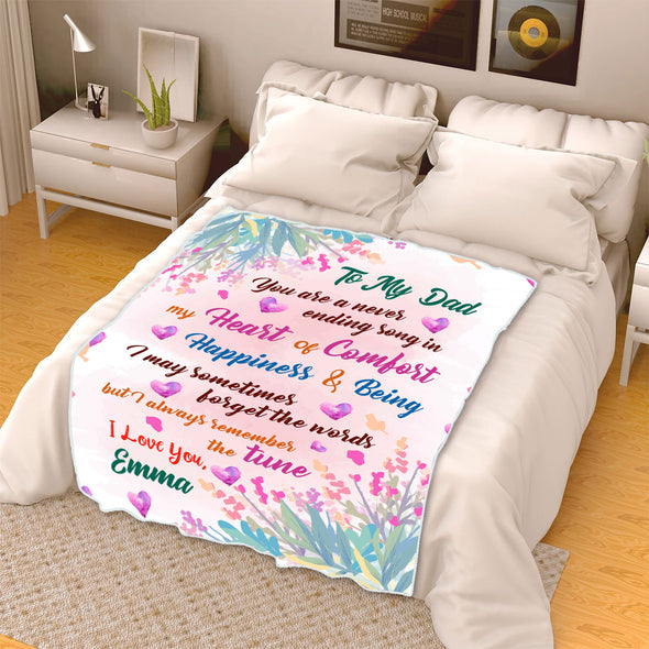 "To My Dad You Are A Never Ending Song In My Heart Of Comfort"- Personalized Blanket