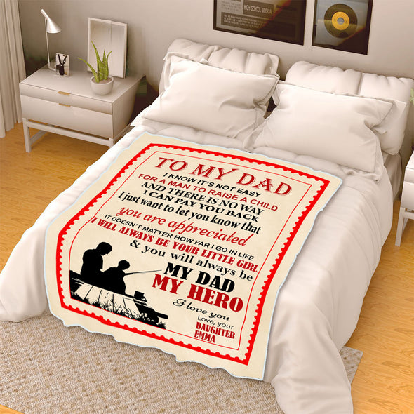 "To My Dad I Will Always Be Your Little Girl "- Personalized Blanket