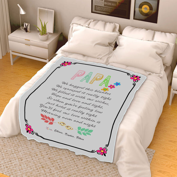 "Papa You'll Feel Our Love Within It"- Personalized Blanket