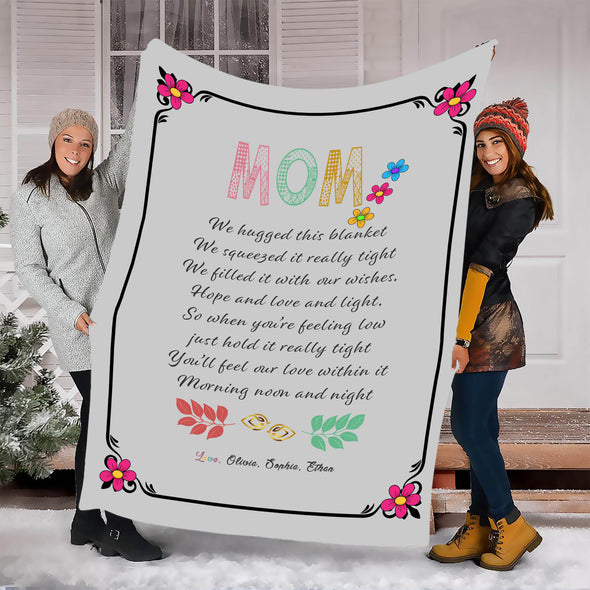 "Mom- We Hugged This Blanket" Customized Blanket For Grandma/Grandpa/Mamma/Papa/Auntie