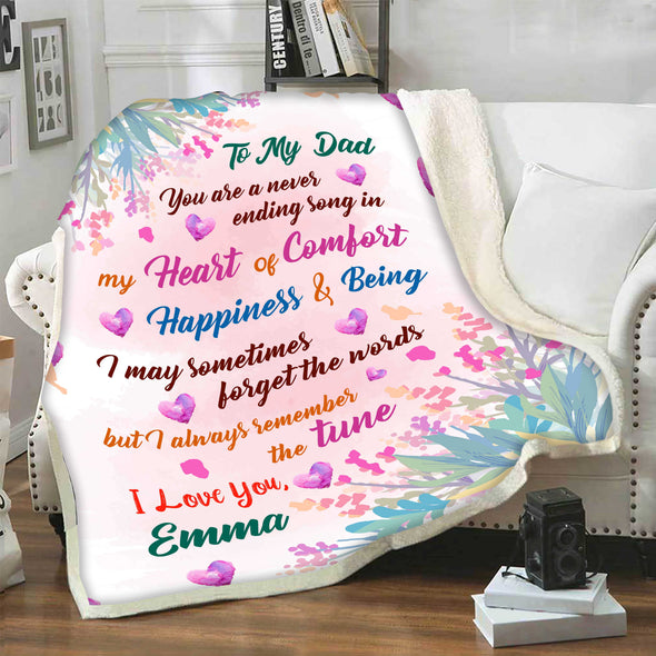 "To My Dad You Are A Never Ending Song In My Heart Of Comfort"- Personalized Blanket