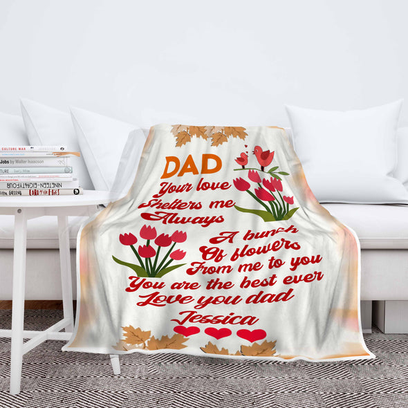 "Dad Your Love Shelters Me Always"- Personalized Blanket