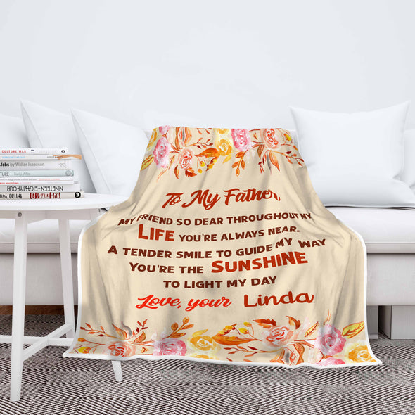 "To My Father You're The Sunshine To Light My Day"- Personalized Blanket
