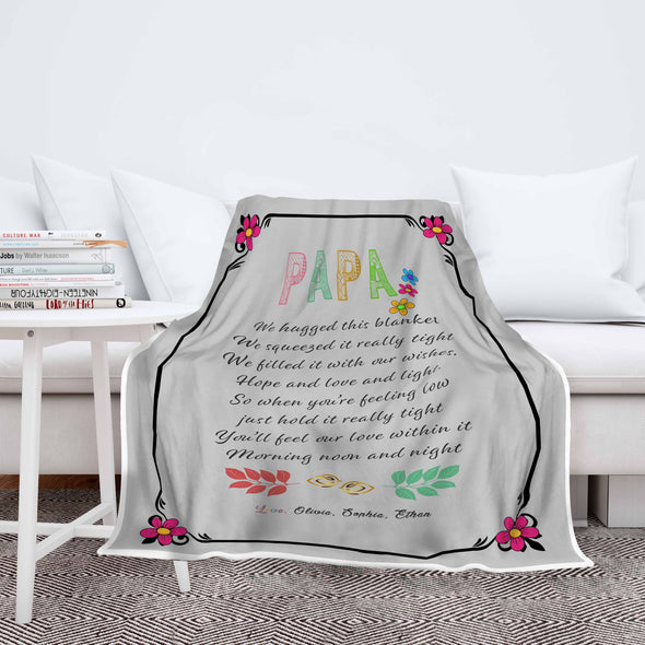 "Papa You'll Feel Our Love Within It"- Personalized Blanket