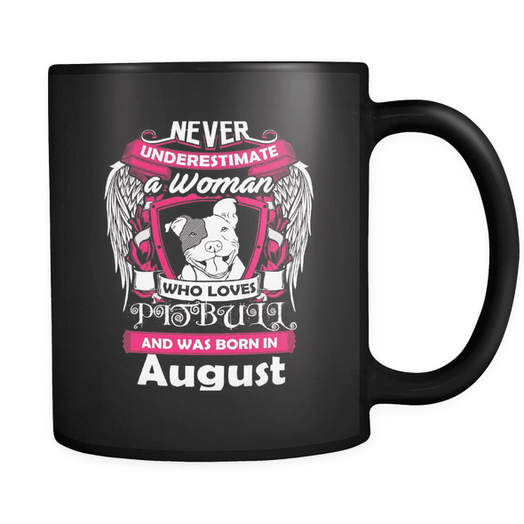 August Women Who Loves Pitbull Mug