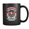 Never Underestimate February Born Firefighter mug