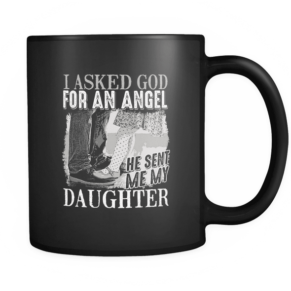 I Asked God For An Angel - Special Edition Mug