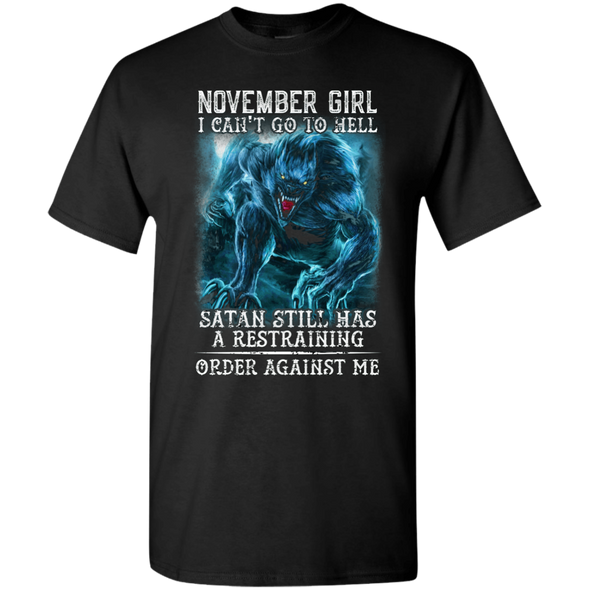 Limited Edition **As A November Girl I Can't Go To Hell** Shirts & Hoodie