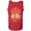 Limited Edition **Only Best Men Are Born In March** Shirts & Hoodie