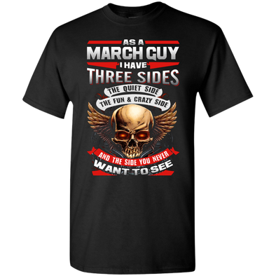 Limited Edition **March Born Guy With Three Side** Shirts & Hodiee