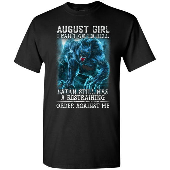 Limited Edition **As An August Girl I Can't Go To Hell** Shirts & Hoodie