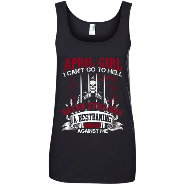 Limited Edition **April Girl Can't Go To Hell** Shirts & Hoodies