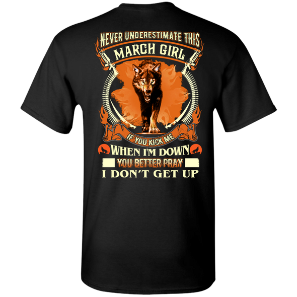**Never Underestimate March Born Girl** Back Print Shirt & Hoodies
