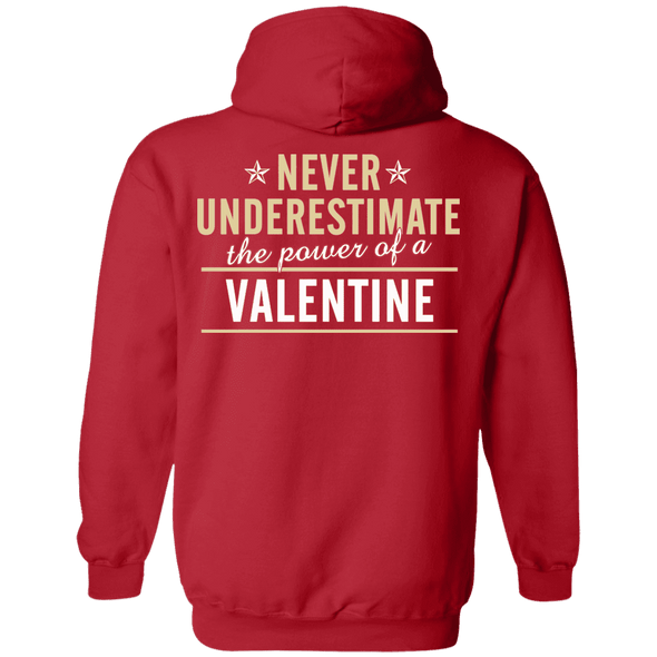 Valentine Special Edition **The Power Of A Valentine** Shirts & Hoodies