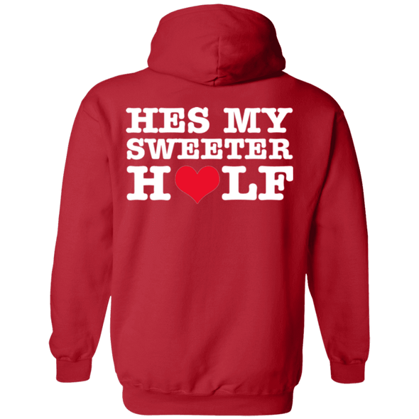 Valentine Special Edition **He's My Sweeter Half** Shirts & Hoodies