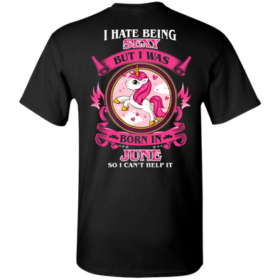 Limited Edition **Hate Being Sexy June Born** Shirts & Hoodies