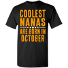 Limited Edition **Coolest Nana Born In October** Shirts & Hoodie