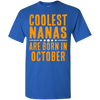 Limited Edition **Coolest Nana Born In October** Shirts & Hoodie