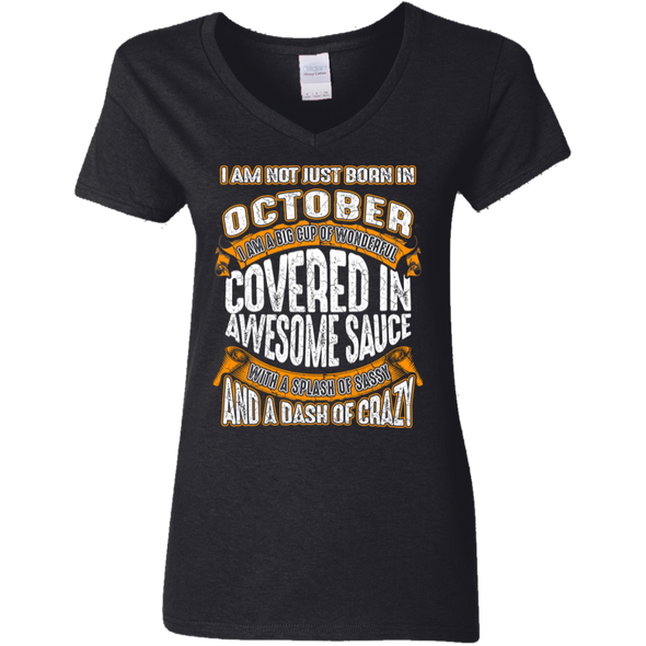 **Wonderful October Girl Covered In Awesome Sauce** Shirts & Hoodies