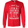 Limited Edition **Maw-Maw Partner In Crime** Shirts & Hoodies