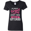 Limited Edition **September Born Are Perfect** Shirts & Hoodies
