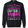 Mother's Day Special **Never Dreamed To Be A Supercool Mom**